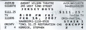 2007 02 16 New York City Jersey Boys Ticket August Wilson Theatre